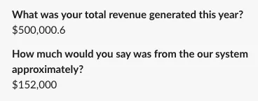 $152K generated from our system. $500K total revenue.