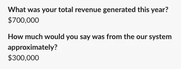 $300K in revenue from our system alone.