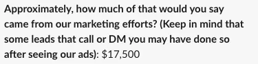 $17,500 from our marketing efforts.