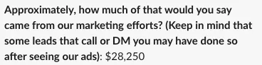 $28K from our marketing efforts.